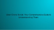 Uber Clone Script: Your Comprehensive Guide to Understanding Them
