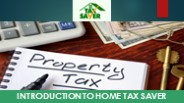 Introduction to Home Tax Saver