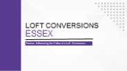 Factors Influencing the Value of a Loft Conversion