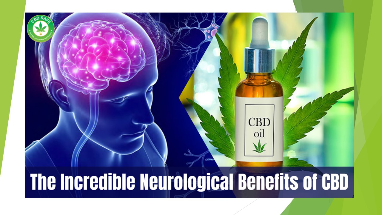 The Incredible Neurological Benefits of CBD