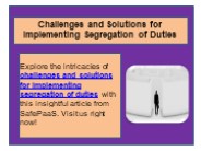Challenges and Solutions for Implementing Segregation of Duties