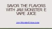 JAM MONSTER E VAPE JUICE