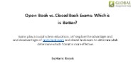Open Book vs. Closed Book Exams: Which is Better