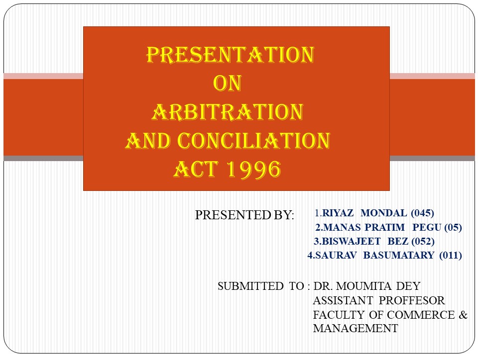 Arbitration and conciliation act 1996 by Riyaz mondal and group