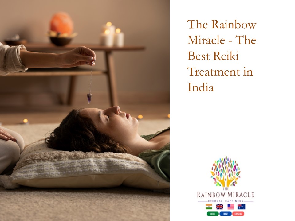 The Rainbow Miracle - The Best Reiki Treatment in India presentation ...