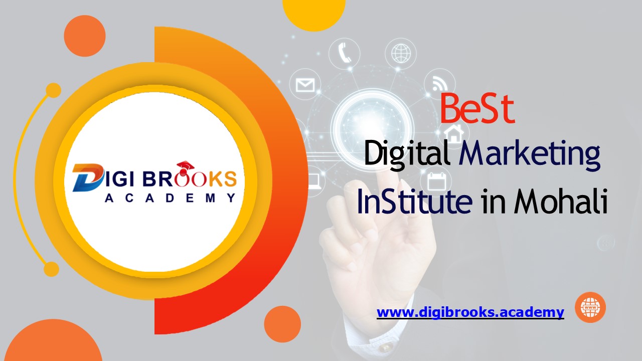 Digital Marketing Institute in Mohali - DIGI Brooks Academy