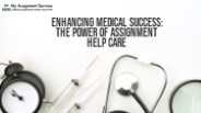 Enhancing Medical Success The Power of Assignment Help Care