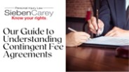 Our Guide to Understanding Contingent Fee Agreements