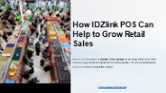 How IDZlink POS Can Help to Grow Retail Sales