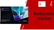 Biobanking Market