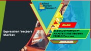 Expression Vectors Market