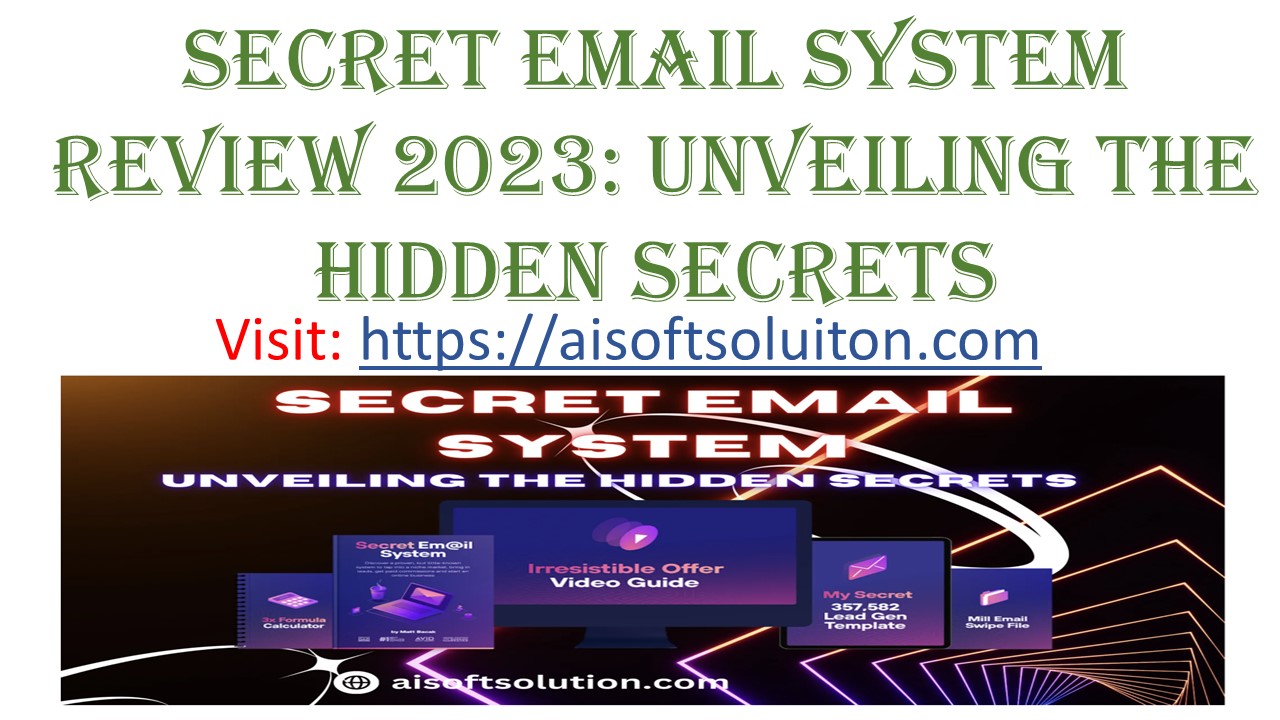 Secret Email System Review 2023: Unveiling the Hidden Secrets