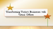Transforming Today's Businesses with Virtual Offices