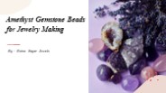 Amethyst Gemstone Beads for Jewelry Making