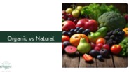 Differences between Organic and Natural Food