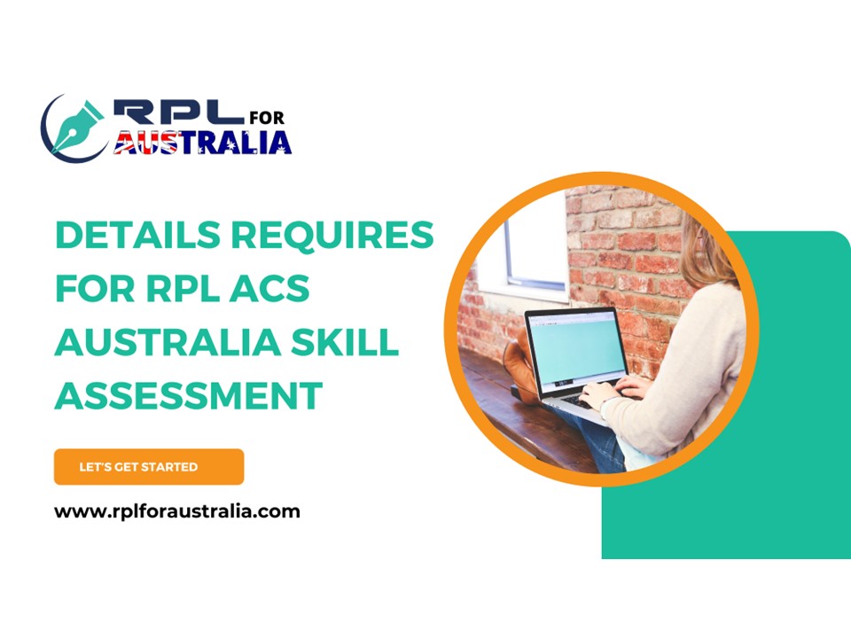 Details Requires For RPL ACS Australia Skill Assessment