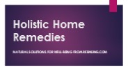 Holistic Home Remedies
