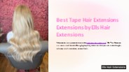 Best Tape Hair Extensions by Ells Hair Extensions