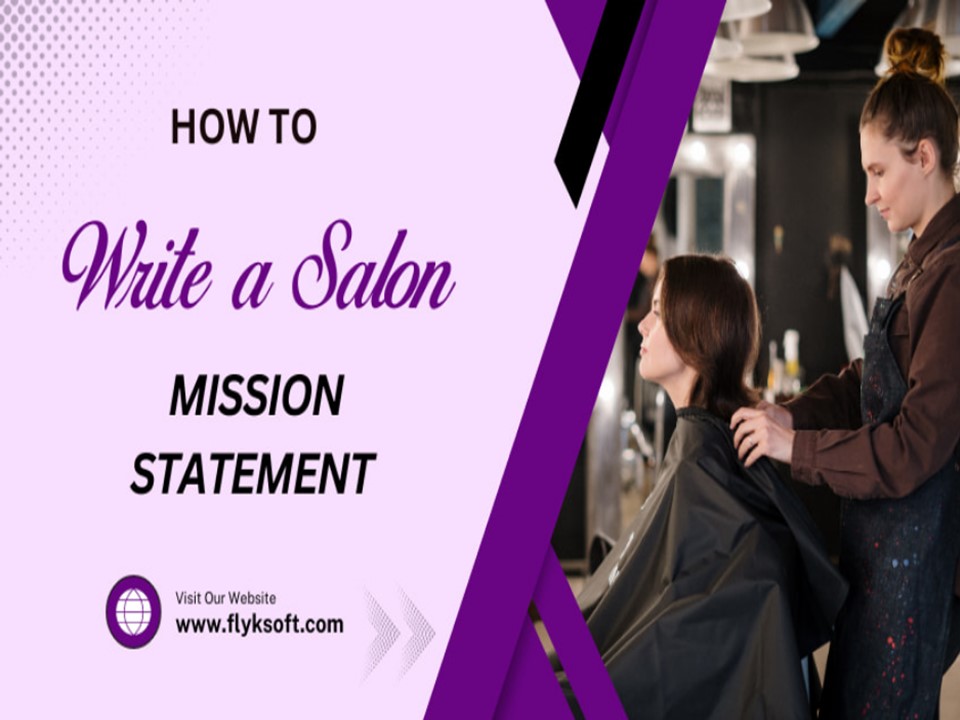 How to Write a Salon Mission Statement