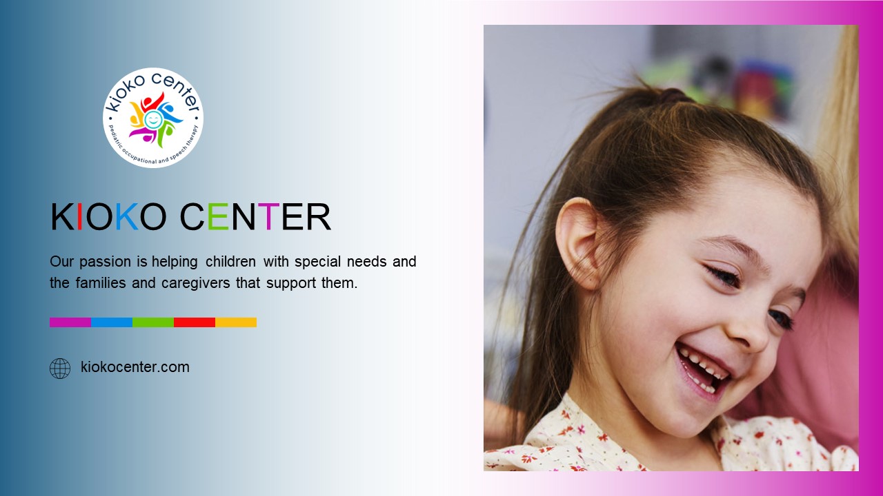 Pediatric Speech & Occupational Therapy Services  - Kioko Center