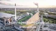 Copenhagen World Capital of architecture