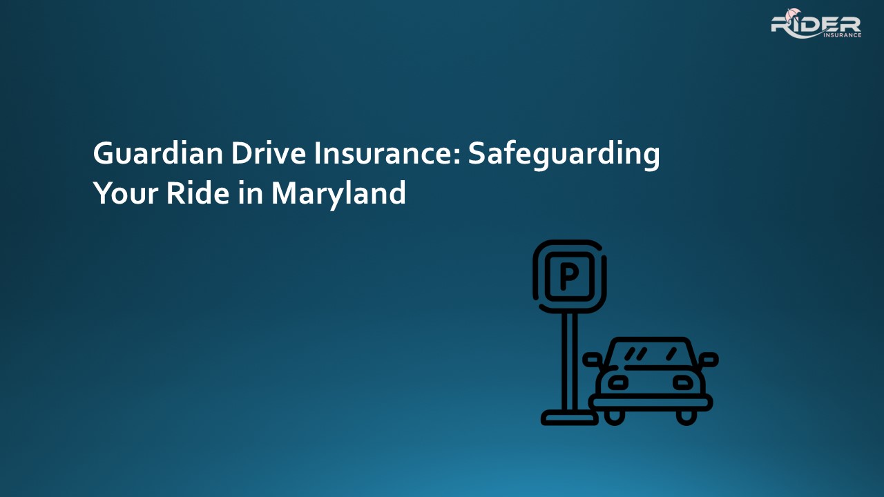 Guardian Drive Insurance: Safeguarding Your Ride in Maryland