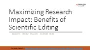 Maximizing Research Impact : Benefits of scientific editing