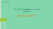 The Role of Mindfulness in Group Counseling