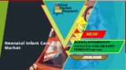 Neonatal Infant Care Market