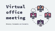 Virtual office meeting