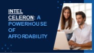 Intel Celeron: A Powerhouse of Affordability