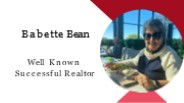Babette Bean - Well Known Successful Realtor