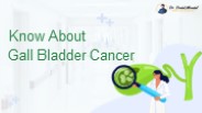 Gall Bladder Cancer