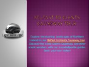Belfast to Giants Causeway Tour