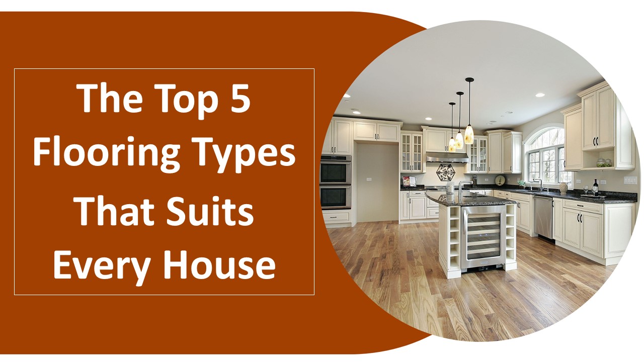 The Top 5 Flooring Types That Suits Every House presentation | free to ...