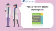 Yellow Fever Vaccine in Nottingham