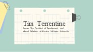 Tim Terrentine - A Resourceful Professional - Michigan
