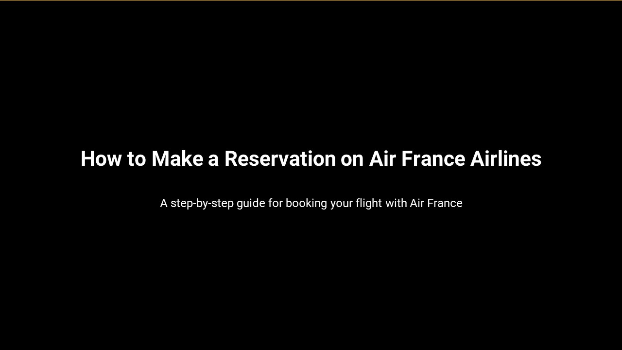 How do I make a reservation on Air France?