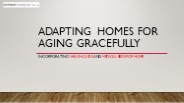 Adapting Homes for Aging Gracefully