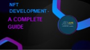 NFT Development - A Complete Guide