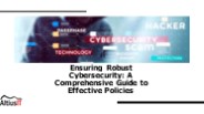Ensuring robust cybersecurity a comprehensive guide to effective policies