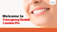 Emergency Dentist London Pro Clinic Overview