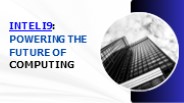 Intel i9: Powering the Future of Computing