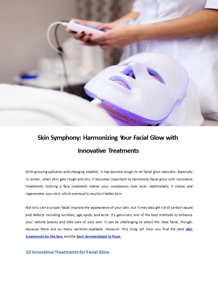 Skin Symphony: Harmonizing Your Facial Glow with Innovative Treatments