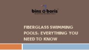 Fiberglass Swimming Pools: Everything You Need to Know