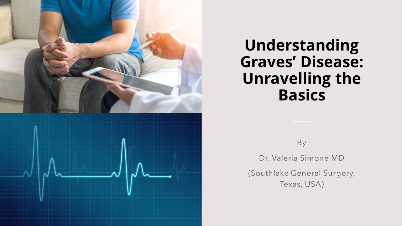 Understanding Graves’ Disease: Unravelling the Basics