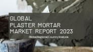 Plaster Mortar Market Report 2023