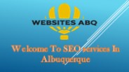 Welcome To SEO services In Albuquerque