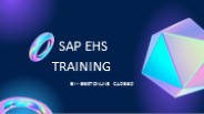 SAP EHS TRAINING