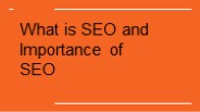 what is SEO and Importance of SEO